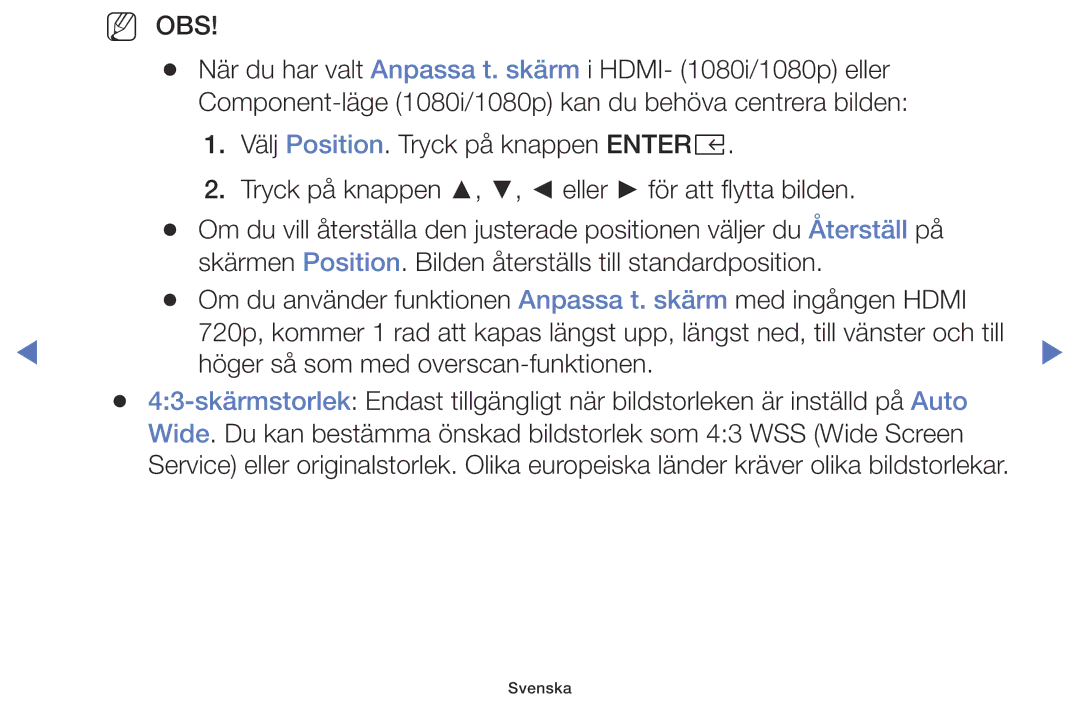 Samsung LT32E310EX/XE, LT24E310EXQ/XE, LT32E310EXQ/XE, LT24E310EX/XE, LT28E310EX/XE manual Höger så som med overscan-funktionen 