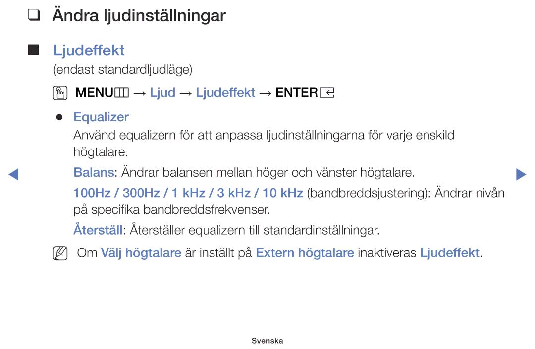 Samsung LT32E310EX/XE, LT24E310EXQ/XE manual Ändra ljudinställningar, OO MENUm → Ljud → Ljudeffekt → Entere Equalizer 