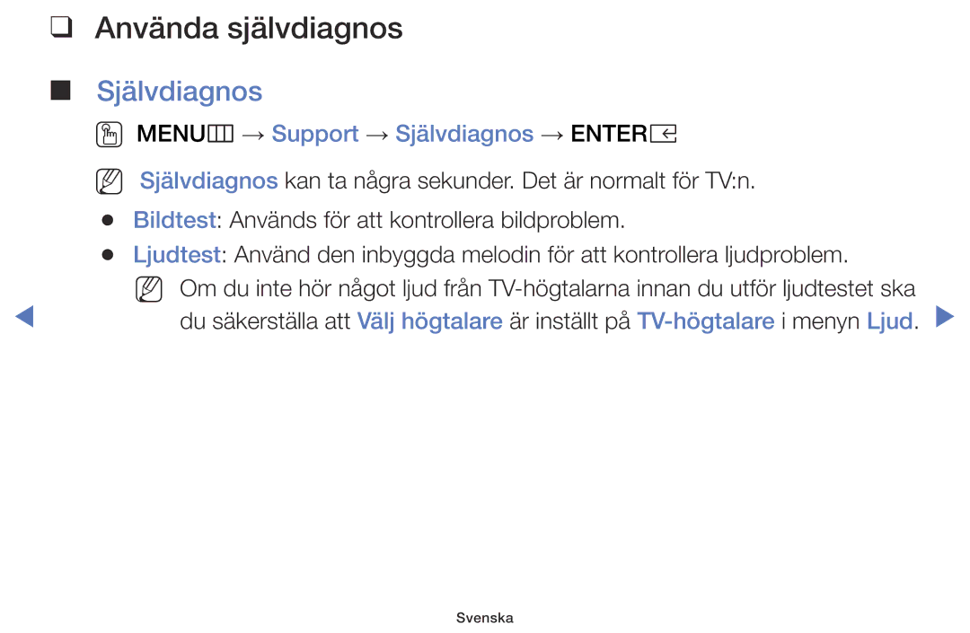 Samsung LT24E310EXQ/XE, LT32E310EXQ/XE, LT24E310EX/XE Använda självdiagnos, OO MENUm → Support → Självdiagnos → Entere 