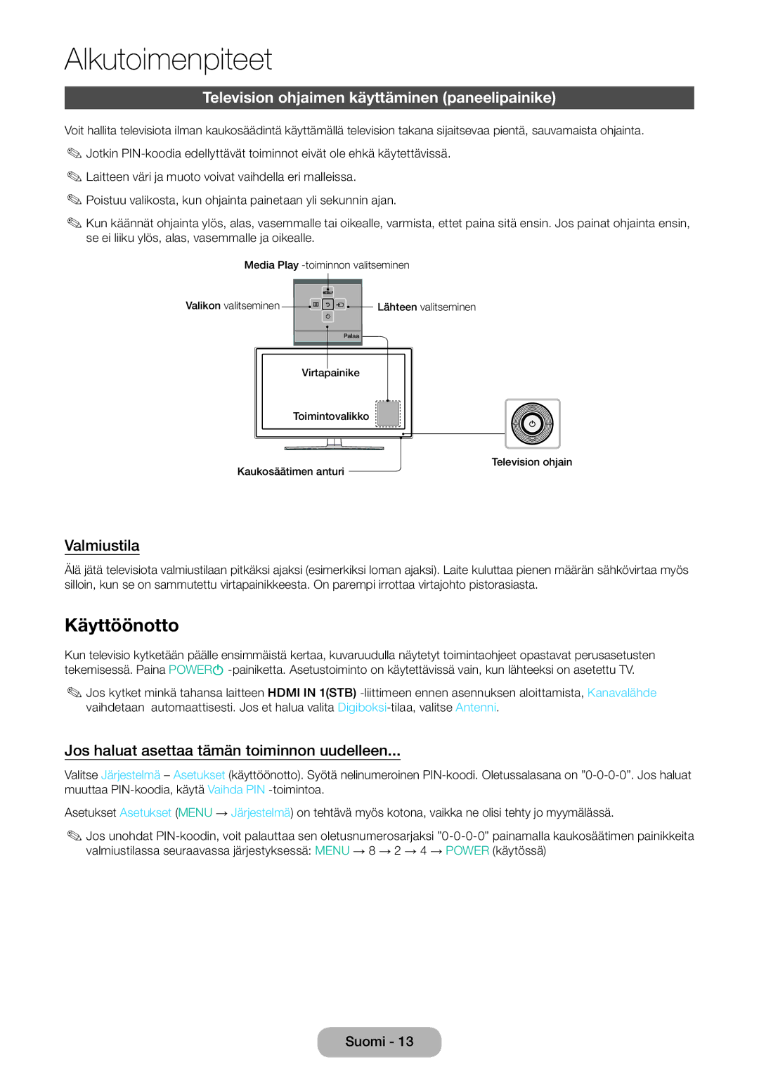 Samsung LT32E310EXQ/XE, LT24E310EXQ/XE manual Käyttöönotto, Television ohjaimen käyttäminen paneelipainike, Valmiustila 