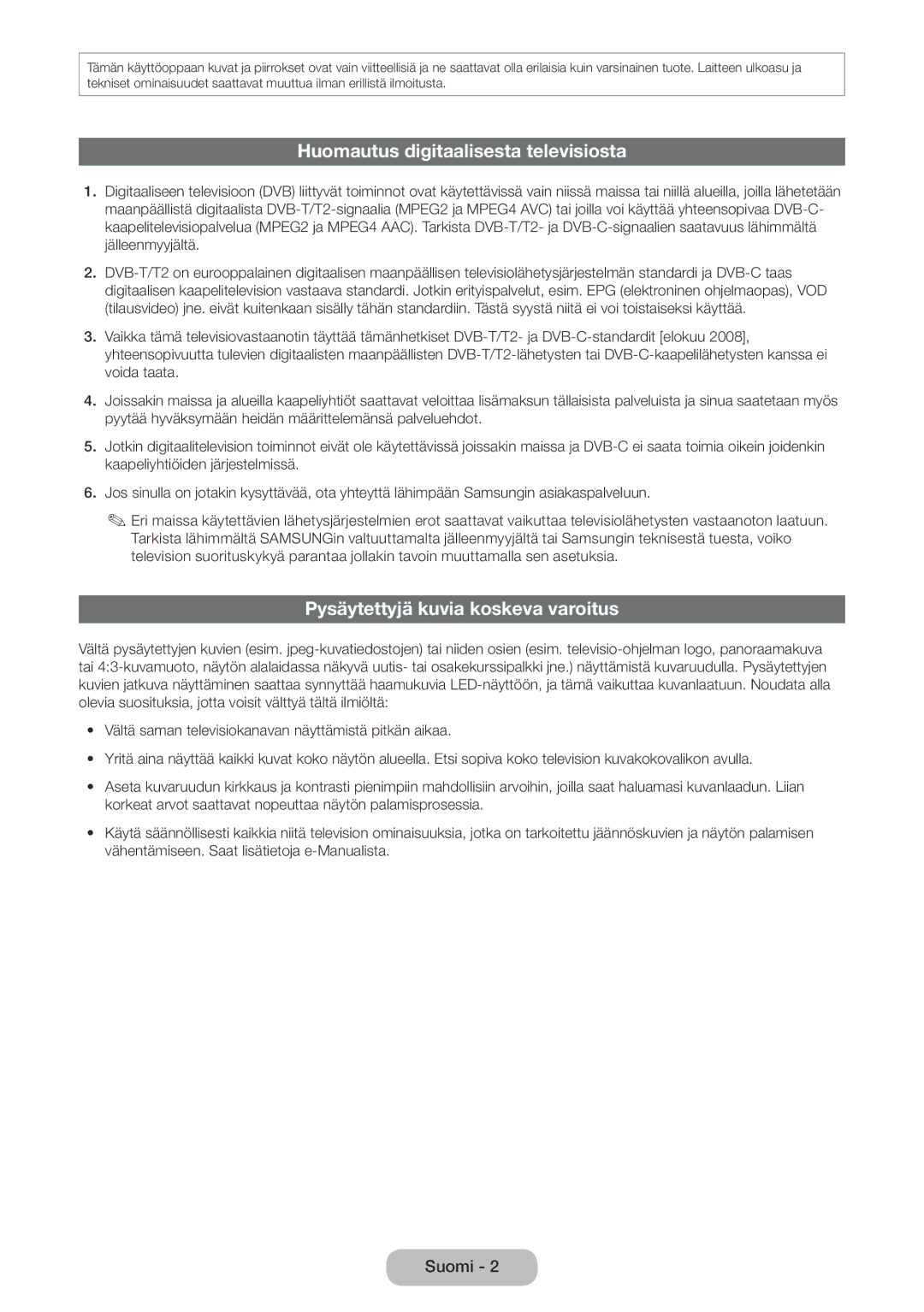 Samsung LT24E310EX/XE, LT24E310EXQ/XE manual Huomautus digitaalisesta televisiosta, Pysäytettyjä kuvia koskeva varoitus 