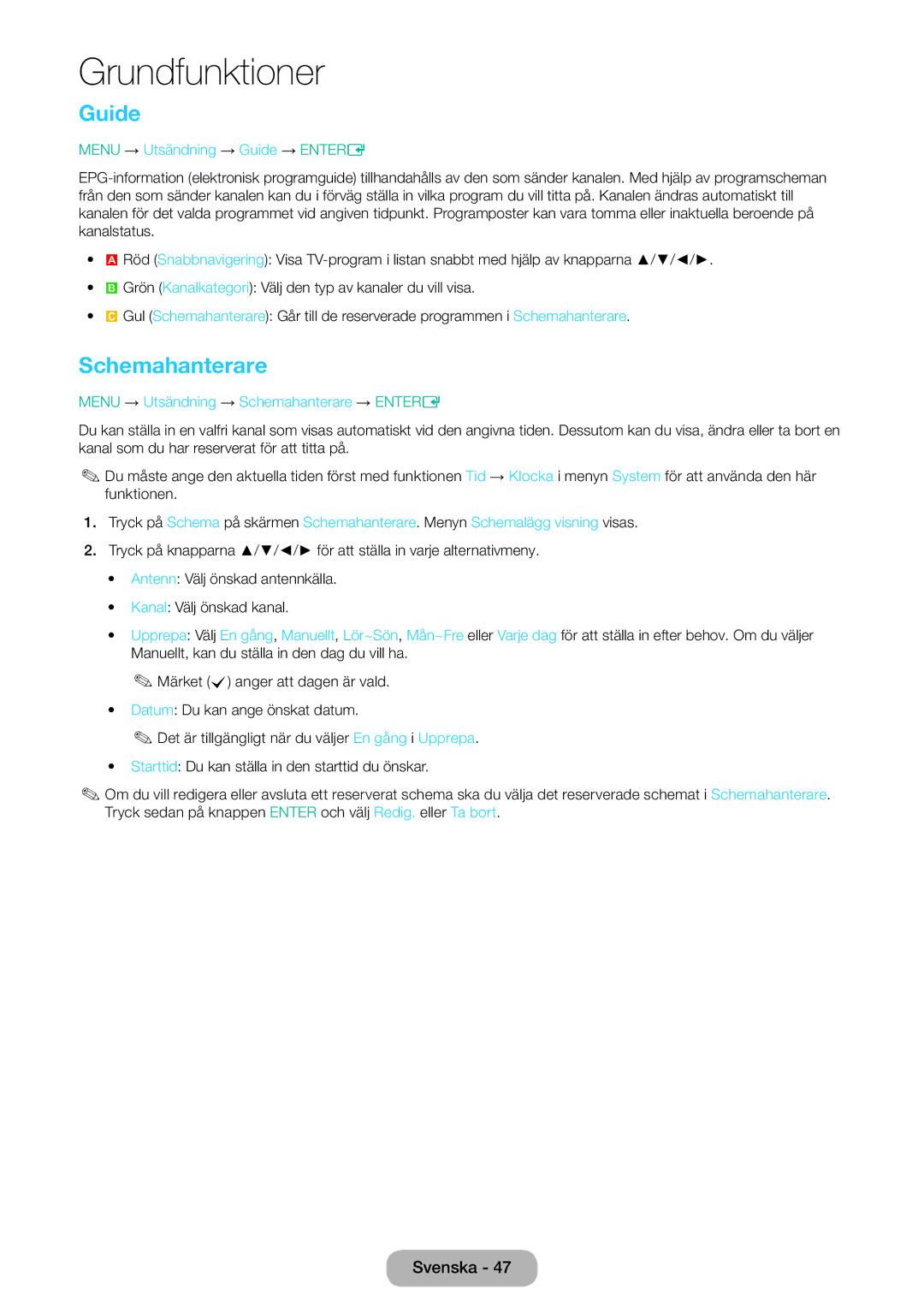 Samsung LT28E310EXQ/XE, LT24E310EXQ/XE, LT32E310EXQ/XE manual Schemahanterare, Menu → Utsändning → Guide → Entere 