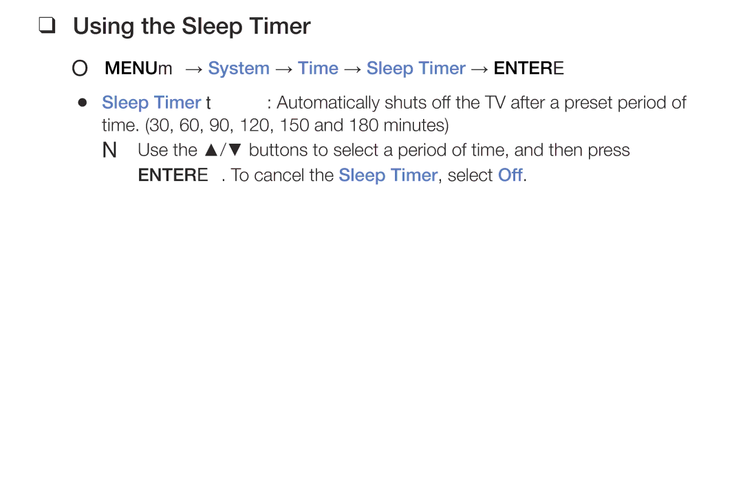 Samsung LT32E310EXQ/XE, LT24E310EXQ/XE manual Using the Sleep Timer, OO MENUm → System → Time → Sleep Timer → Entere 