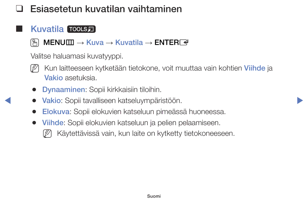 Samsung LT32E310EX/XE, LT24E310EXQ/XE, LT32E310EXQ/XE, LT24E310EX/XE manual Esiasetetun kuvatilan vaihtaminen, Kuvatila t 