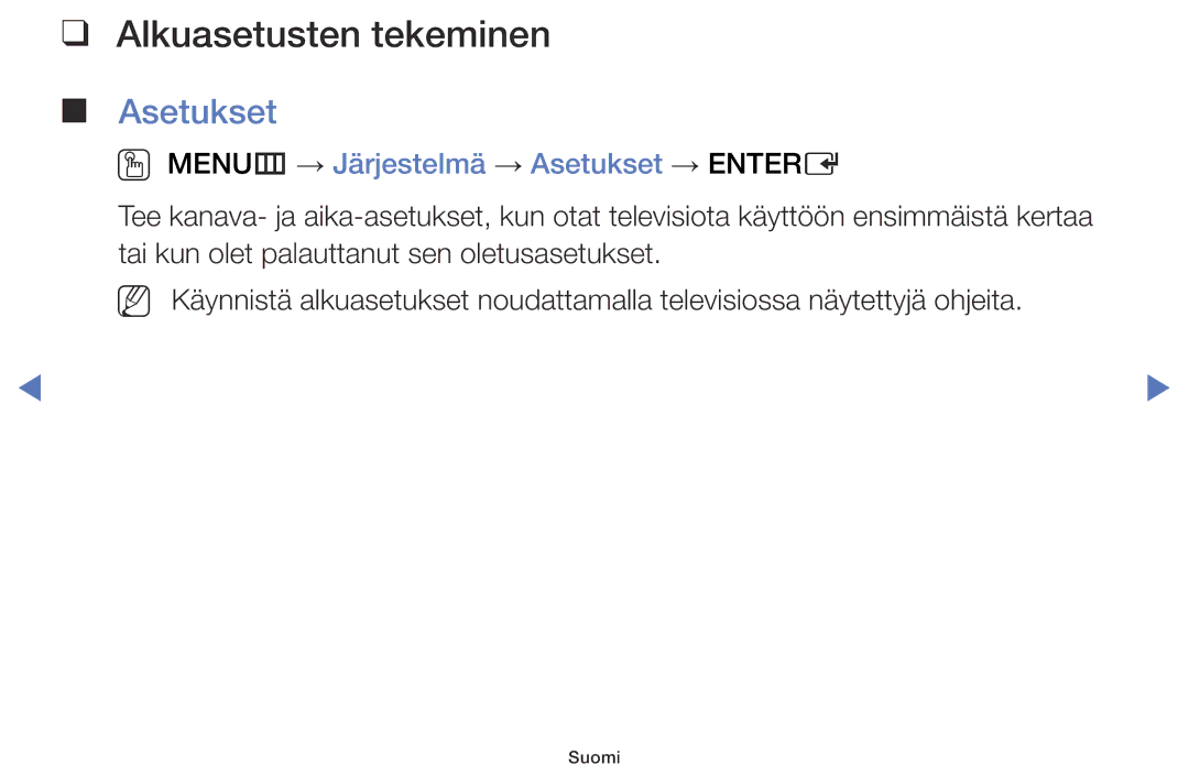 Samsung LT24E310EXQ/XE, LT32E310EXQ/XE manual Alkuasetusten tekeminen, OO MENUm → Järjestelmä → Asetukset → Entere 