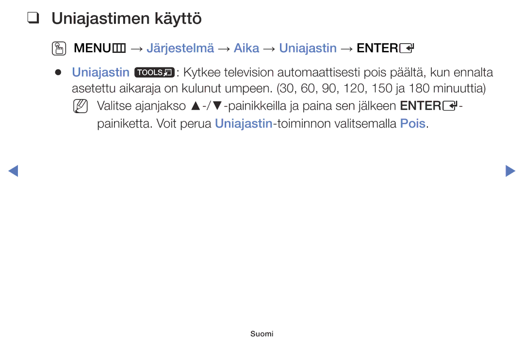 Samsung LT32E310EX/XE, LT24E310EXQ/XE manual Uniajastimen käyttö, OO MENUm → Järjestelmä → Aika → Uniajastin → Entere 