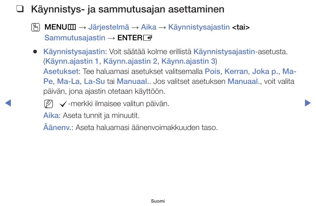 Samsung LT28E310EXQ/XE manual Käynnistys- ja sammutusajan asettaminen, Käynn.ajastin 1, Käynn.ajastin 2, Käynn.ajastin 