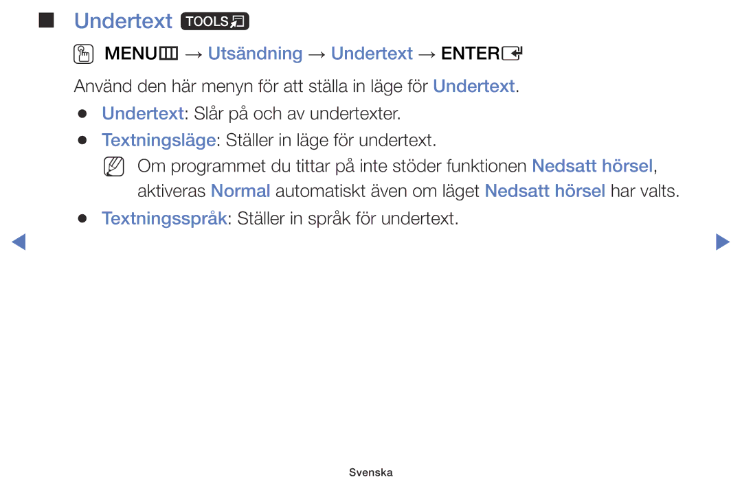 Samsung LT24E310EX/XE, LT24E310EXQ/XE, LT32E310EXQ/XE, LT28E310EX/XE Undertext t, OO MENUm → Utsändning → Undertext → Entere 