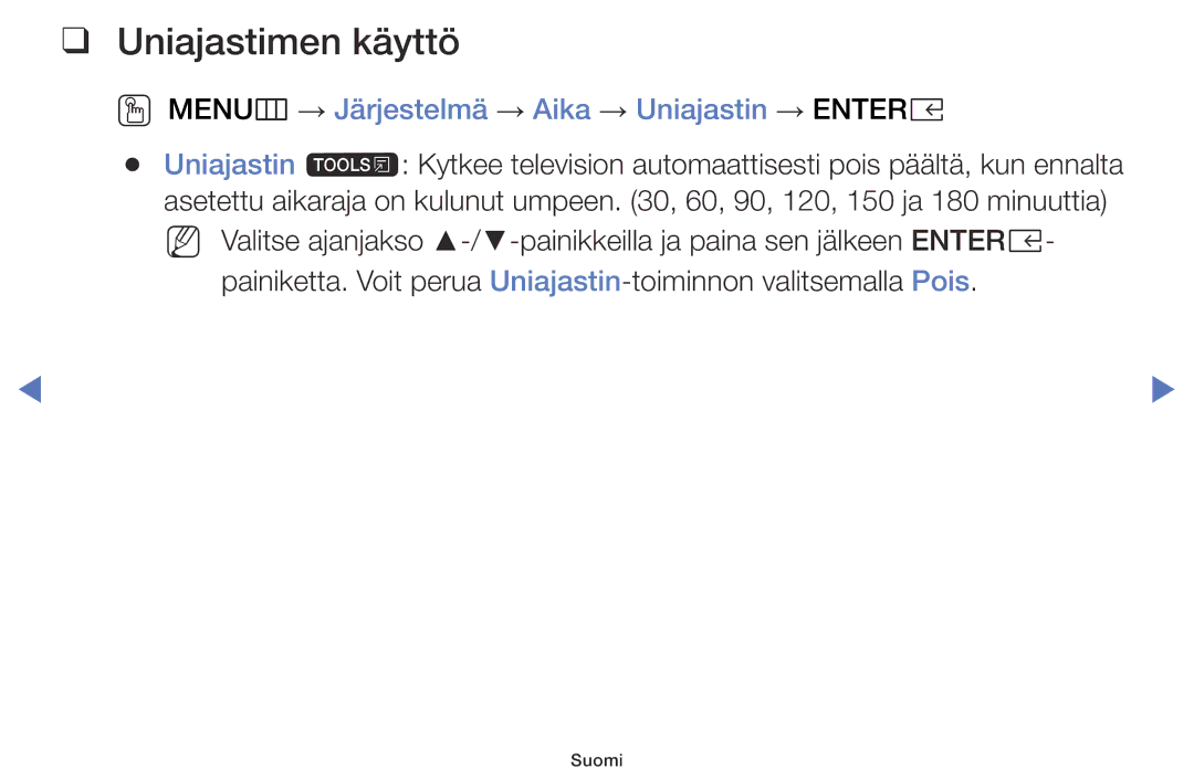 Samsung LT32E310EX/XE, LT24E310EXQ/XE manual Uniajastimen käyttö, OO MENUm → Järjestelmä → Aika → Uniajastin → Entere 