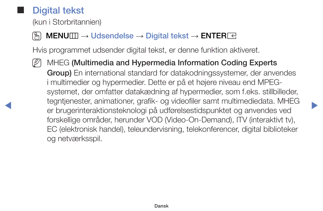 Samsung LT24E310EX/XE, LT24E310EXQ/XE, LT32E310EXQ/XE, LT28E310EX/XE manual OO MENUm → Udsendelse → Digital tekst → Entere 
