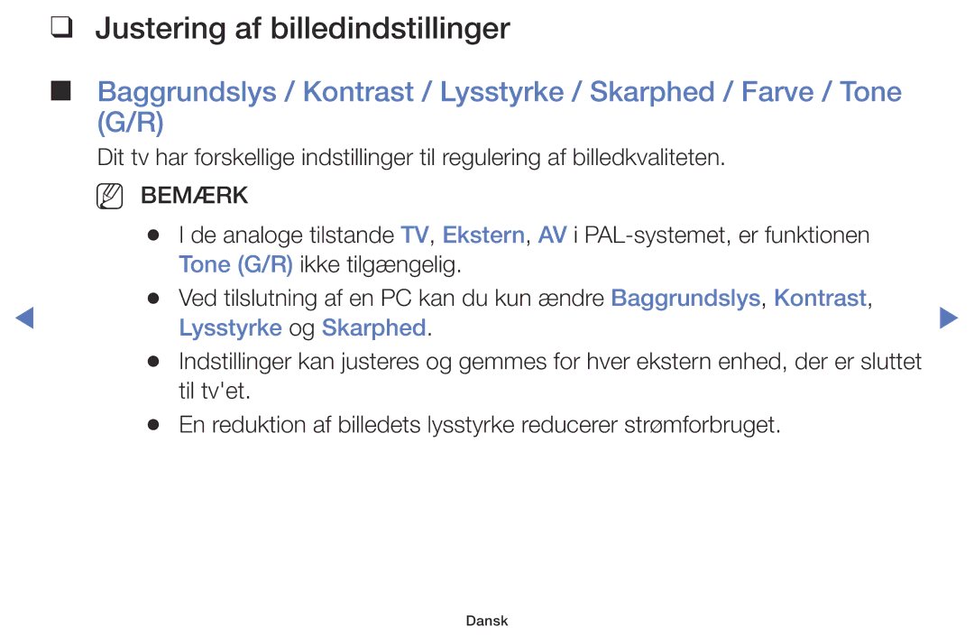 Samsung LT24E310EXQ/XE, LT32E310EXQ/XE, LT24E310EX/XE, LT28E310EX/XE Justering af billedindstillinger, Lysstyrke og Skarphed 