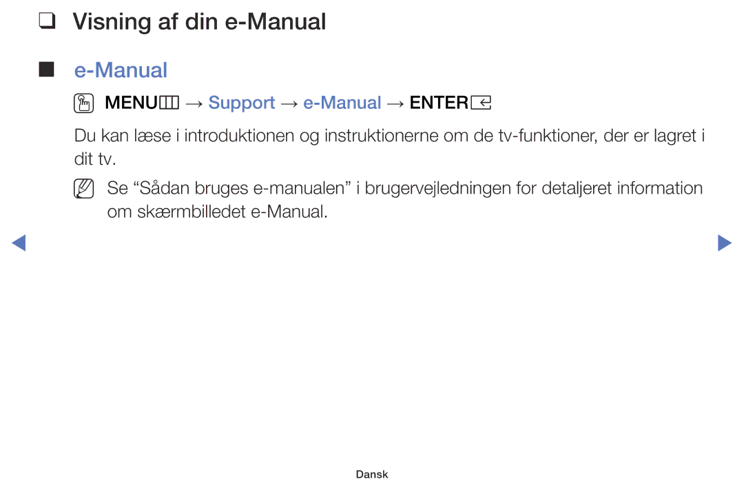 Samsung LT28E310EXQ/XE, LT24E310EXQ/XE, LT32E310EXQ/XE manual Visning af din e-Manual, OO MENUm → Support → e-Manual → Entere 