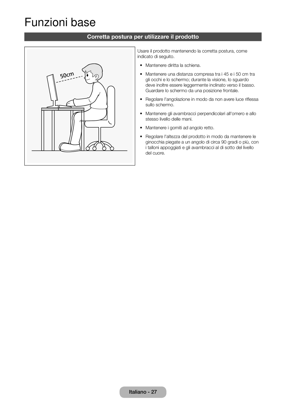 Samsung LT24E390EW/EN, LT22E390EX/EN, LT24E390EX/EN manual Funzioni base, Corretta postura per utilizzare il prodotto 