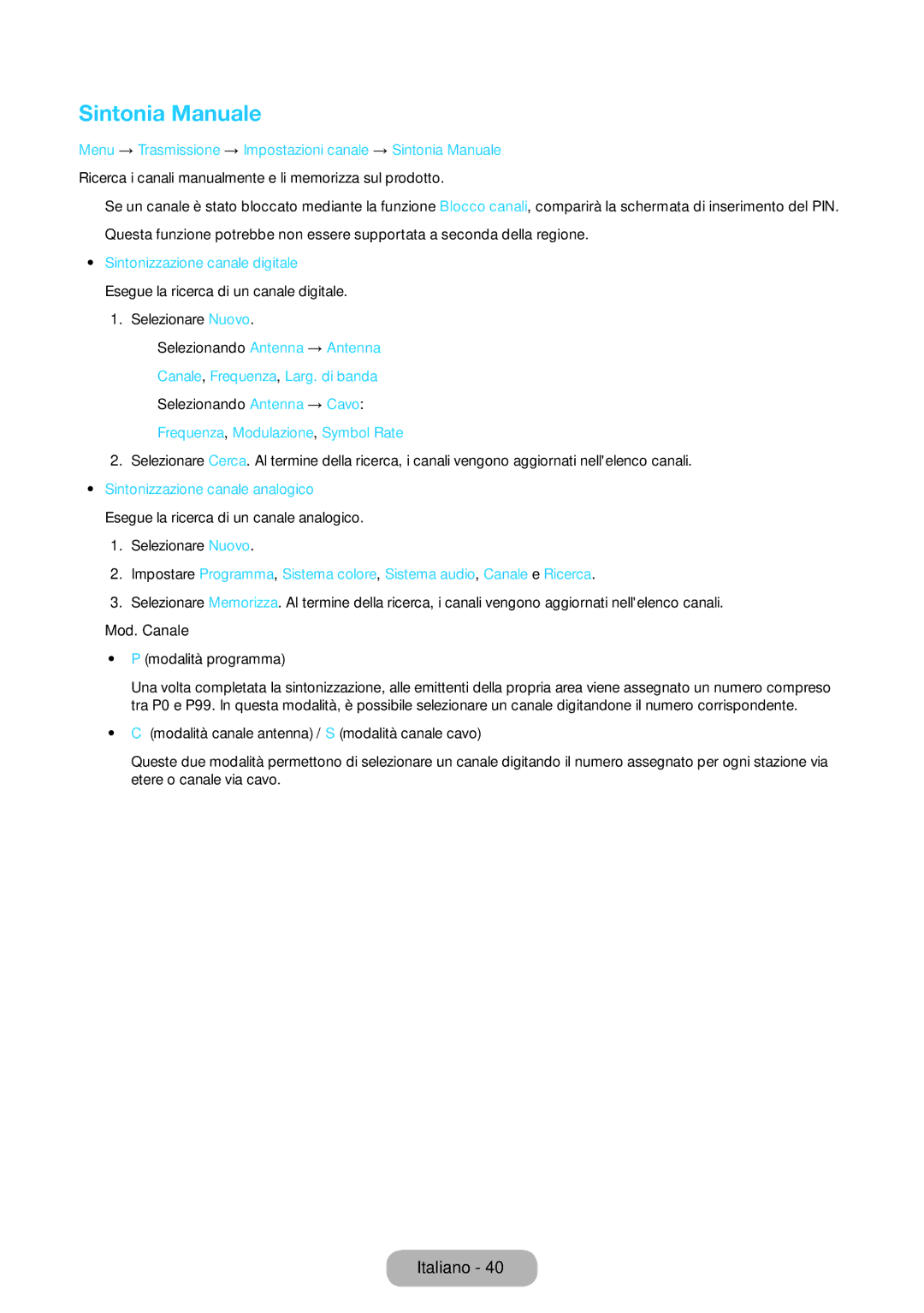 Samsung LT22E390EX/EN manual Sintonia Manuale, Canale, Frequenza, Larg. di banda, Frequenza, Modulazione, Symbol Rate 