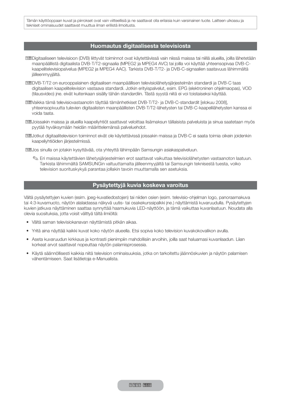 Samsung LT24E390EX/XE, LT22E390EX/XE manual Huomautus digitaalisesta televisiosta, Pysäytettyjä kuvia koskeva varoitus 