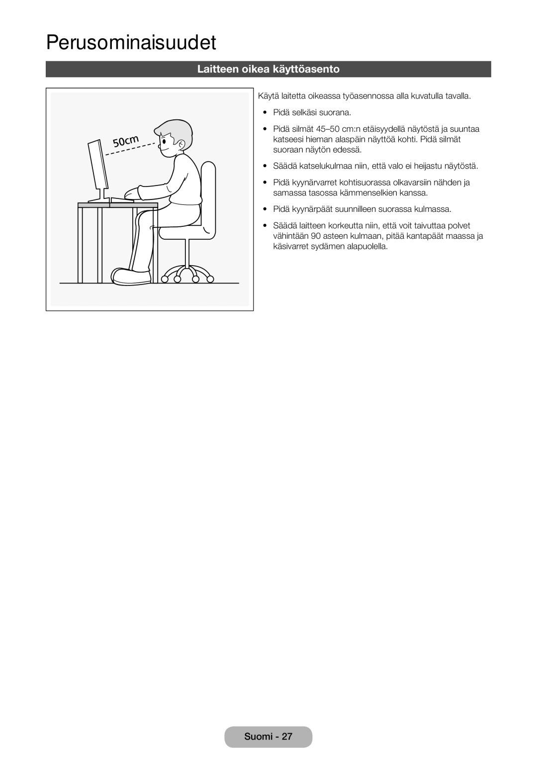 Samsung LT22E390EX/XE, LT24E390EX/XE manual Perusominaisuudet, Laitteen oikea käyttöasento 