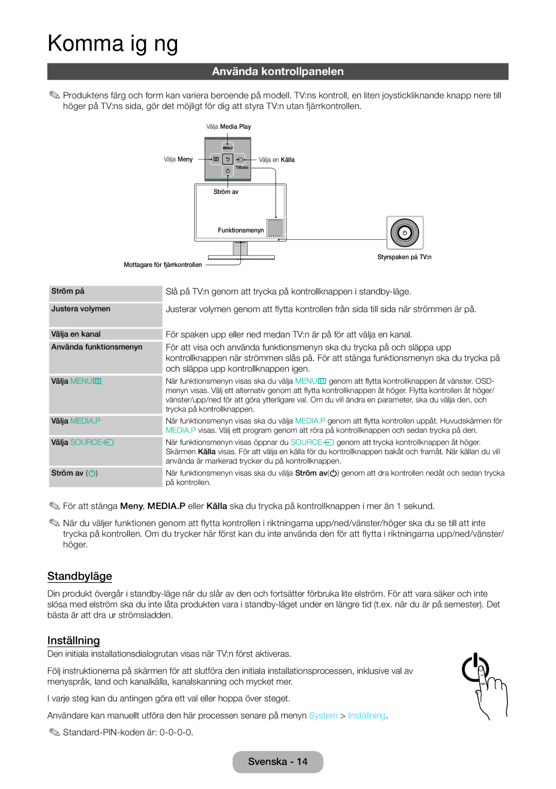 Samsung LT24E390EX/XE, LT22E390EX/XE manual Använda kontrollpanelen, Standbyläge, Inställning 