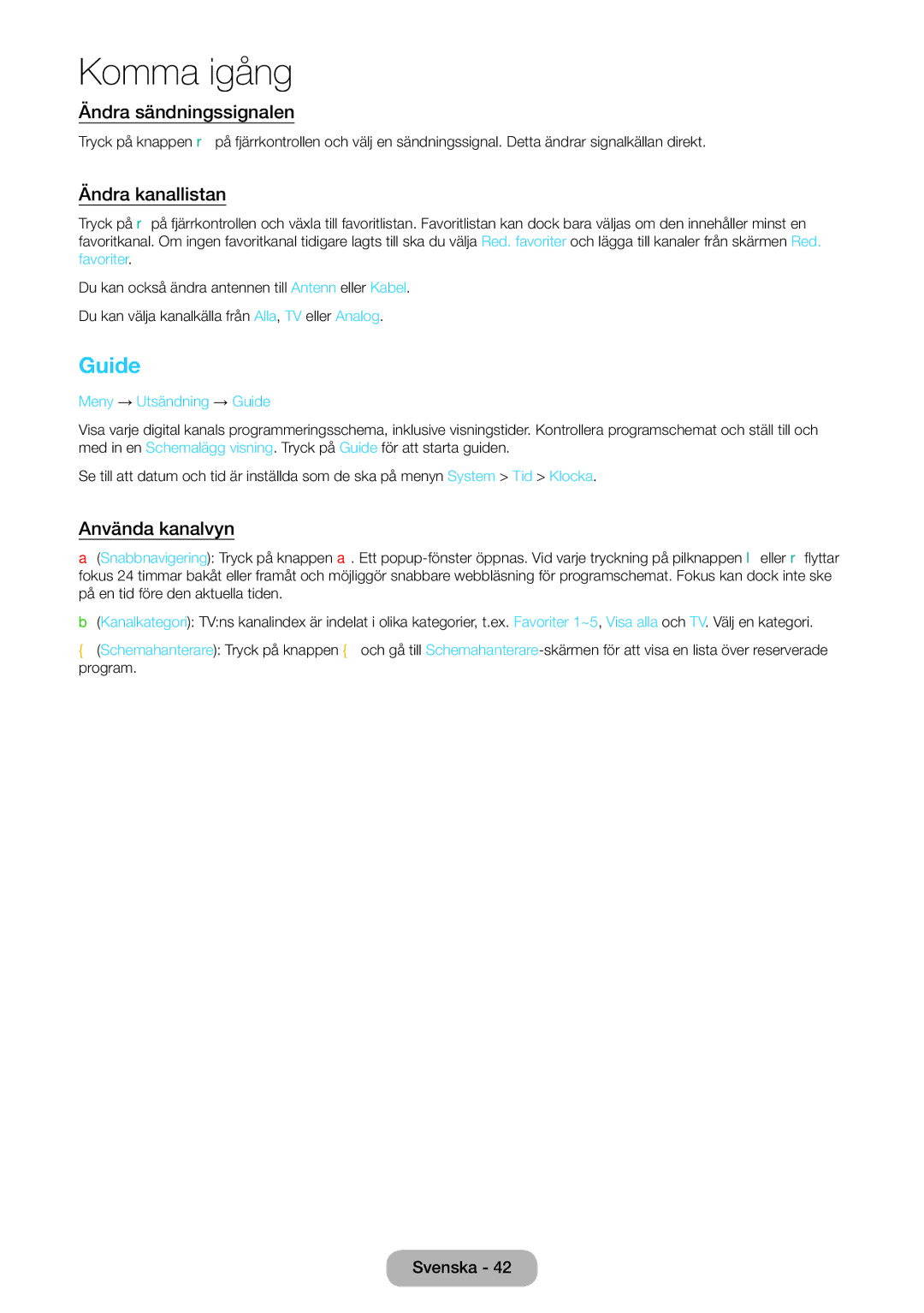 Samsung LT24E390EX/XE manual Ändra sändningssignalen, Ändra kanallistan, Använda kanalvyn, Meny → Utsändning → Guide 