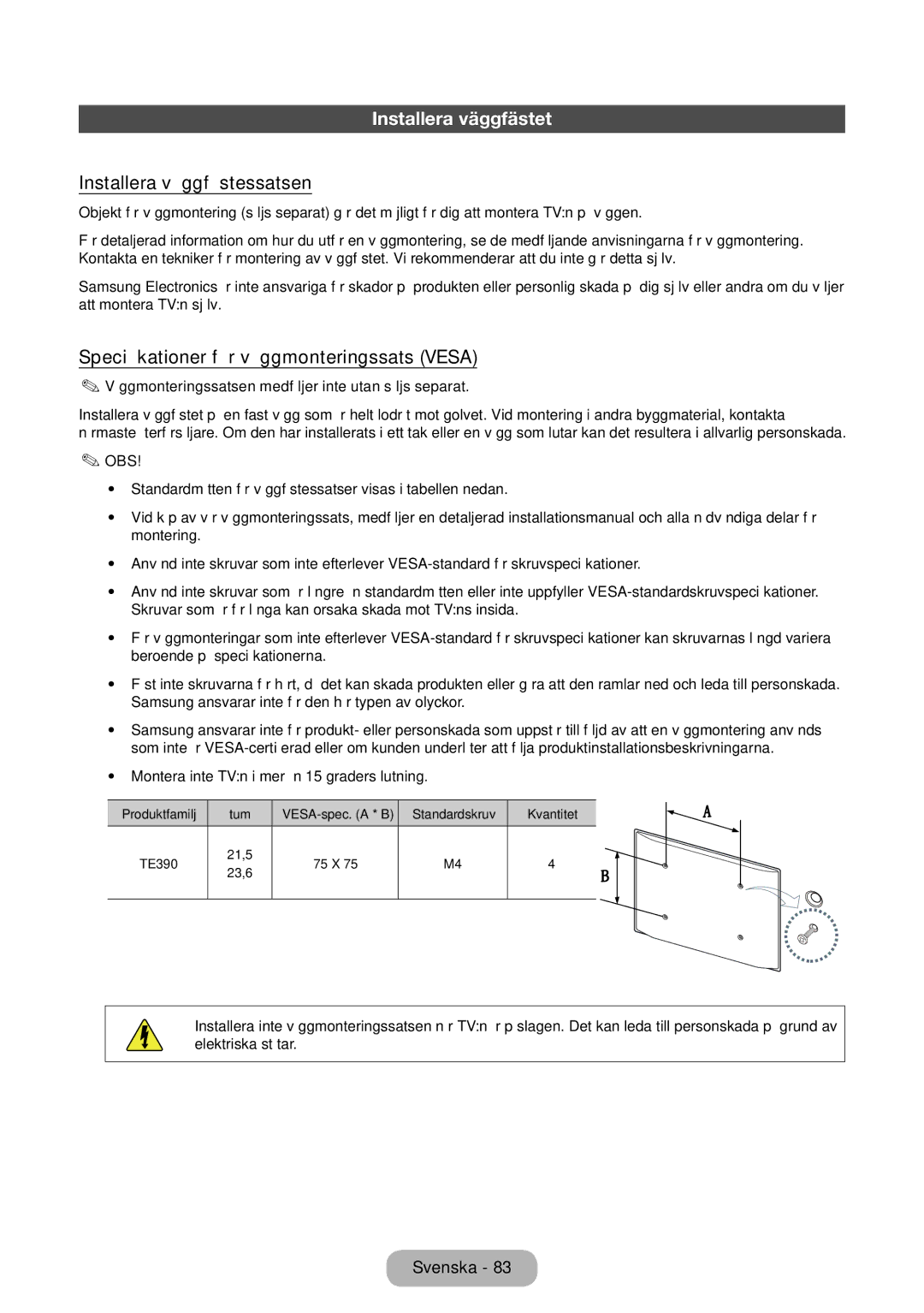 Samsung LT22E390EX/XE Installera väggfästet, Installera väggfästessatsen, Specifikationer för väggmonteringssats Vesa 