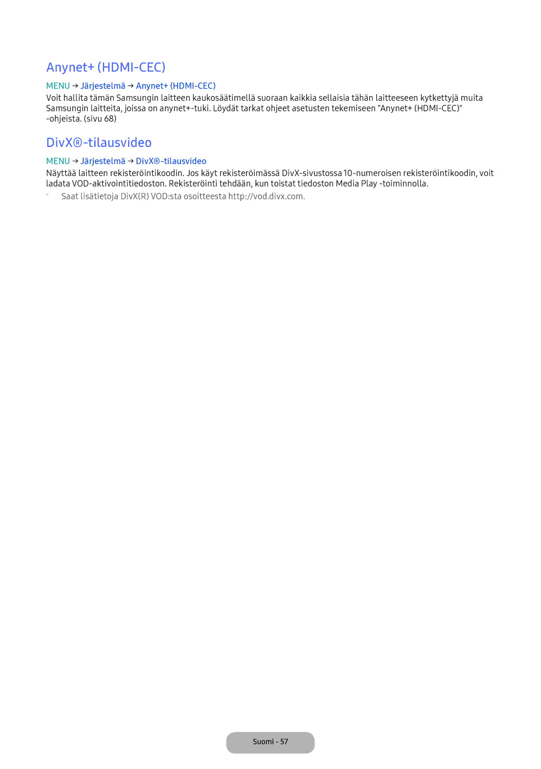 Samsung LT24E390EX/XE manual Menu → Järjestelmä → Anynet+ HDMI-CEC, Menu → Järjestelmä → DivX-tilausvideo 