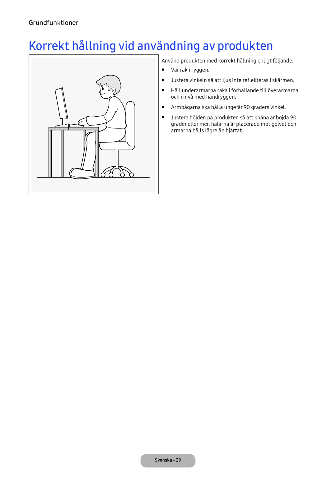 Samsung LT24E390EX/XE manual Korrekt hållning vid användning av produkten 