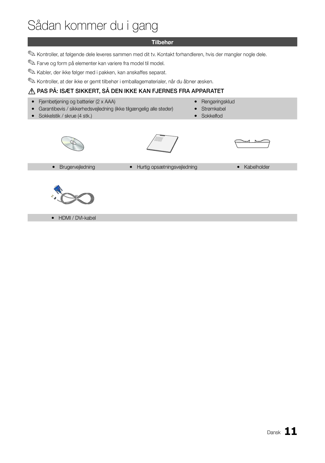 Samsung LT22A300EW/XE, LT27A300EW/XE manual Tilbehør, Fjernbetjening og batterier 2 x AAA, Hdmi / DVI-kabel Dansk 