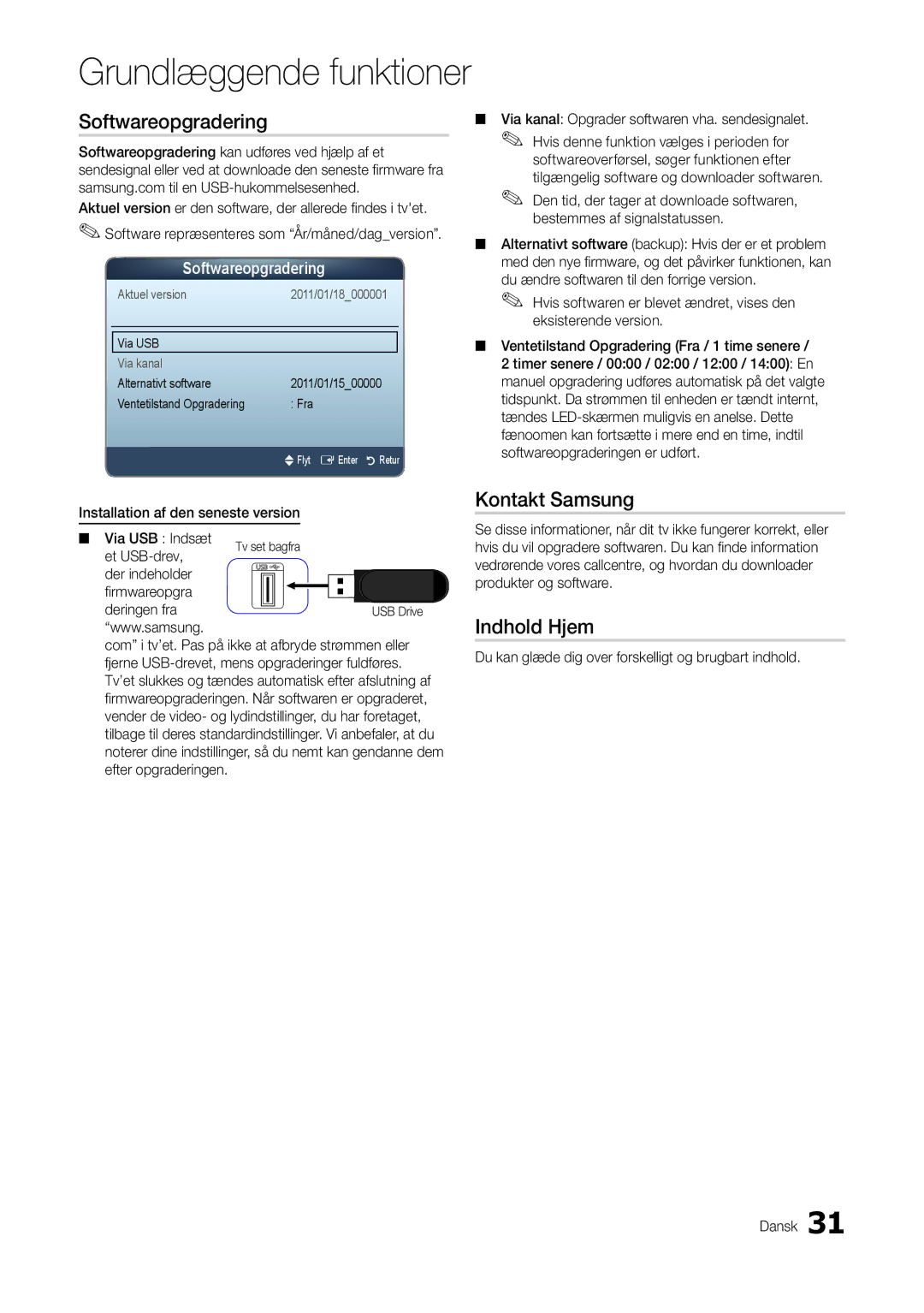 Samsung LT22A300EW/XE, LT27A300EW/XE manual Softwareopgradering, Kontakt Samsung, Indhold Hjem 