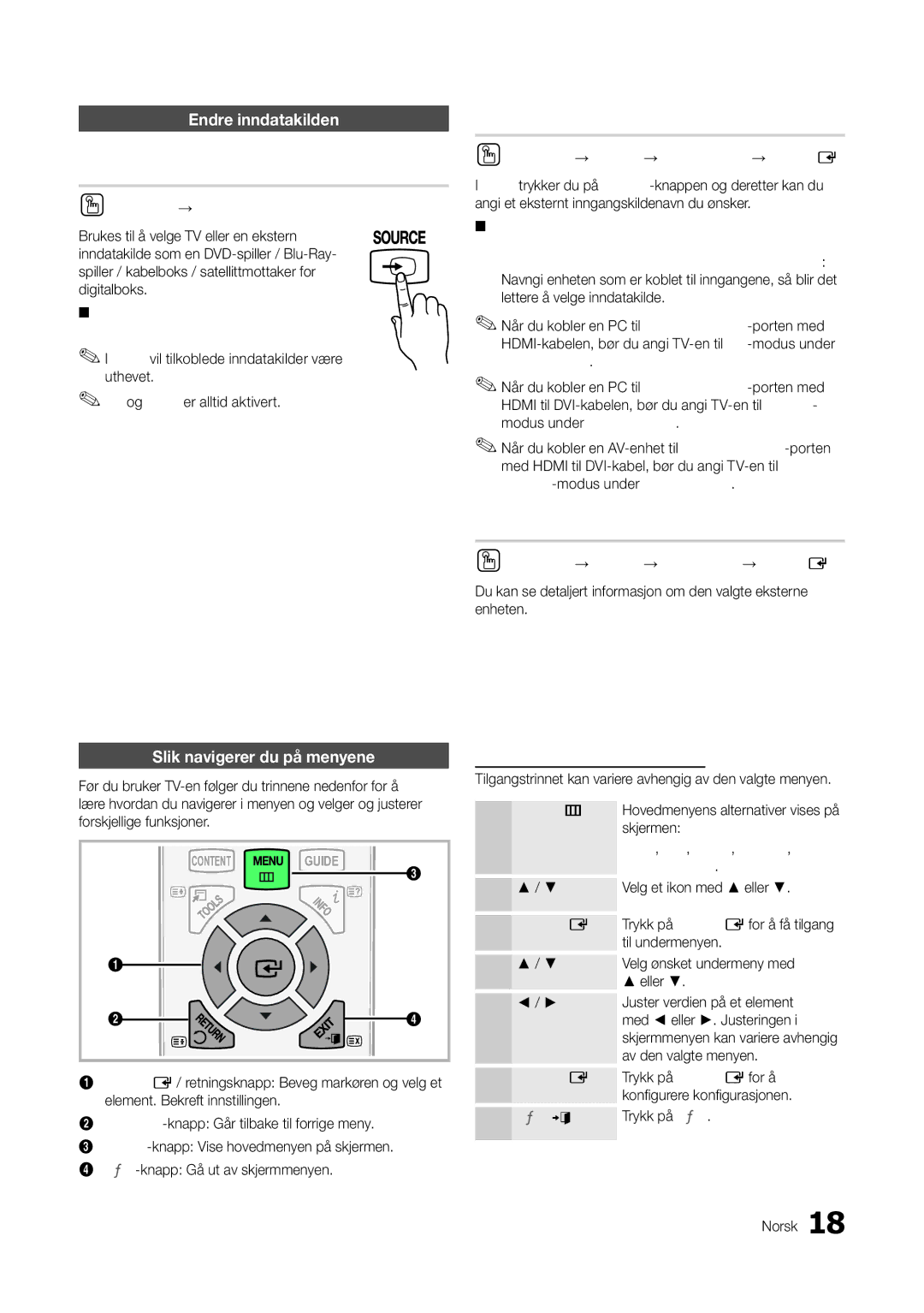 Samsung LT27A300EW/XE, LT22A300EW/XE Kilde, Rediger navn, Informasjon, Endre inndatakilden, Slik navigerer du på menyene 