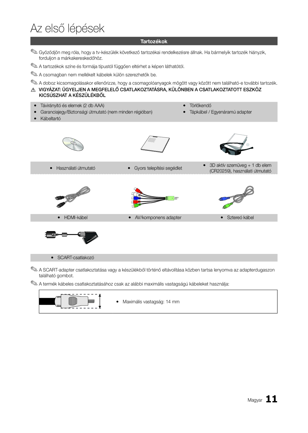 Samsung LT27A950EX/EN, LT27A950EXL/EN manual Tartozékok, CR20259, használati útmutató, Yy HDMI-kábel Yy AV/komponens adapter 