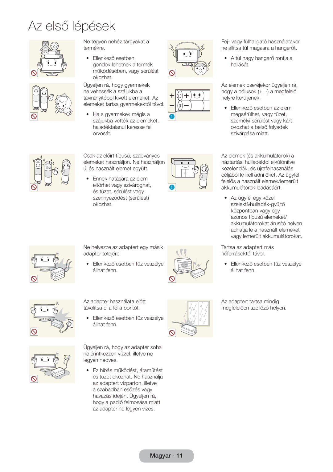 Samsung LT24B750EX/EN, LT27B750EWV/EN, LT24B750EW/EN Ennek hatására az elem, Ellenkező esetben tűz veszélye állhat fenn 