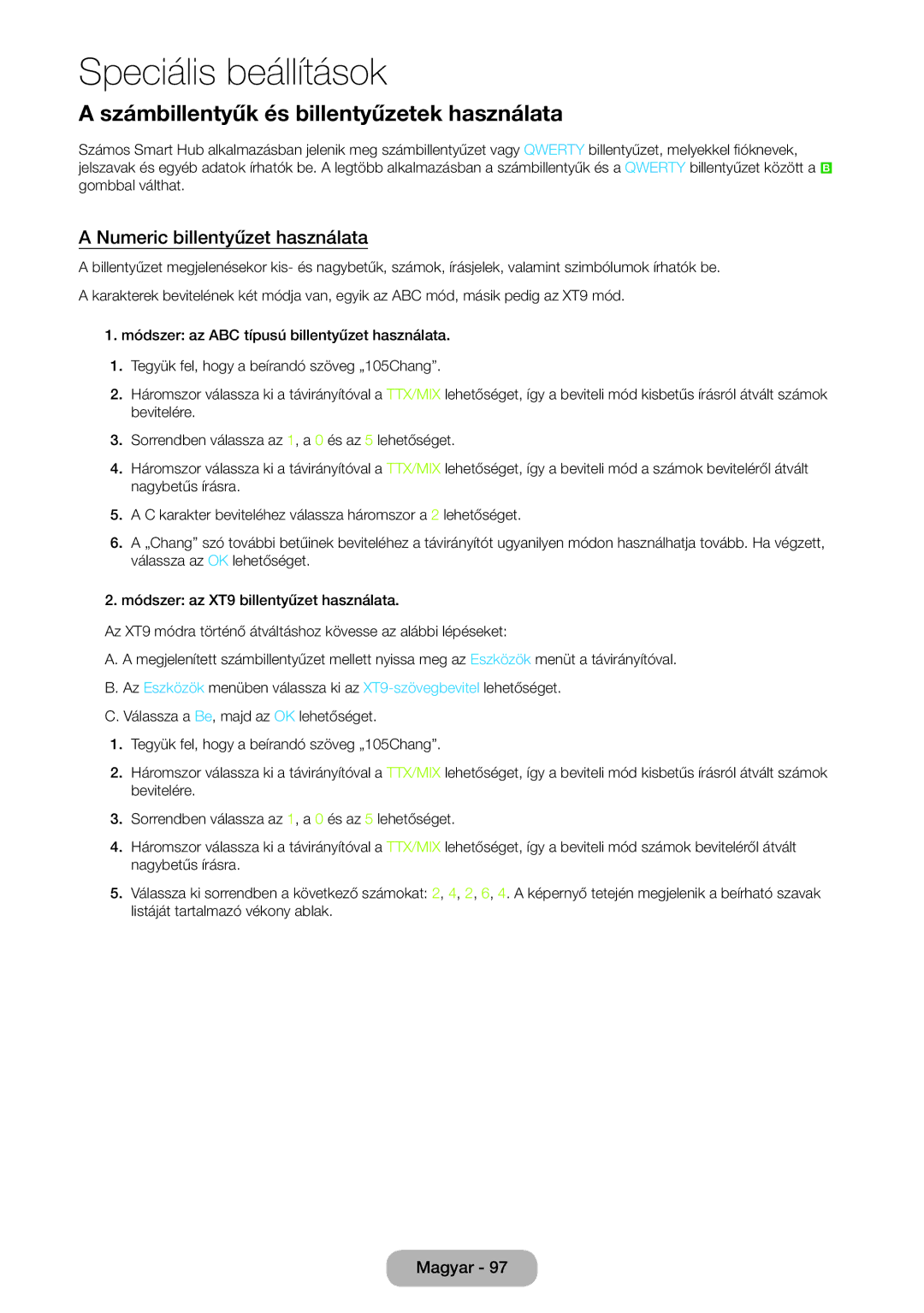 Samsung LT24B750EW/EN, LT27B750EWV/EN manual Számbillentyűk és billentyűzetek használata, Numeric billentyűzet használata 