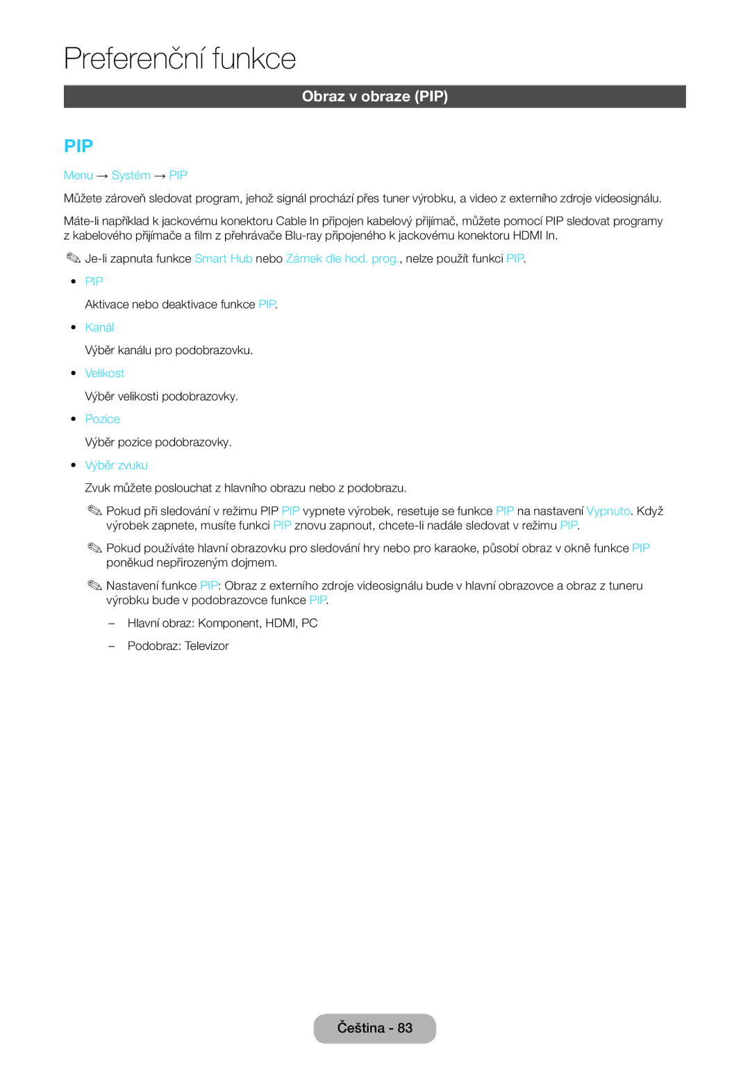 Samsung LT27B750EW/EN, LT27B750EWV/EN, LT24B750EW/EN Obraz v obraze PIP, Menu → Systém → PIP, Velikost, Pozice, Výběr zvuku 