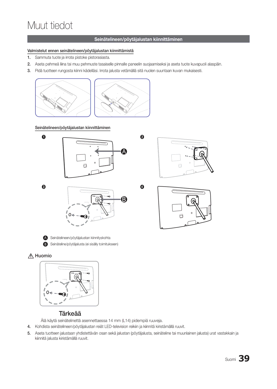 Samsung LT27C370EW/XE, LT24C300EW/XE, LT22C300EW/XE manual Tärkeää, Seinätelineen/pöytäjalustan kiinnittäminen 