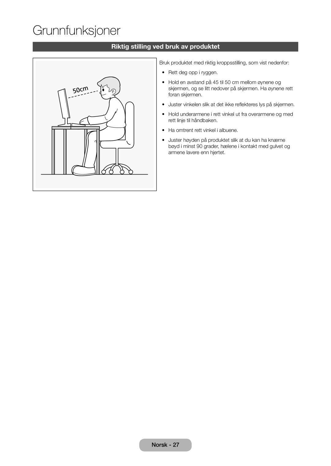 Samsung LT23C350EW/XE, LT27C370EW/XE, LT27C350EW/XE, LT24C350EW/XE Grunnfunksjoner, Riktig stilling ved bruk av produktet 