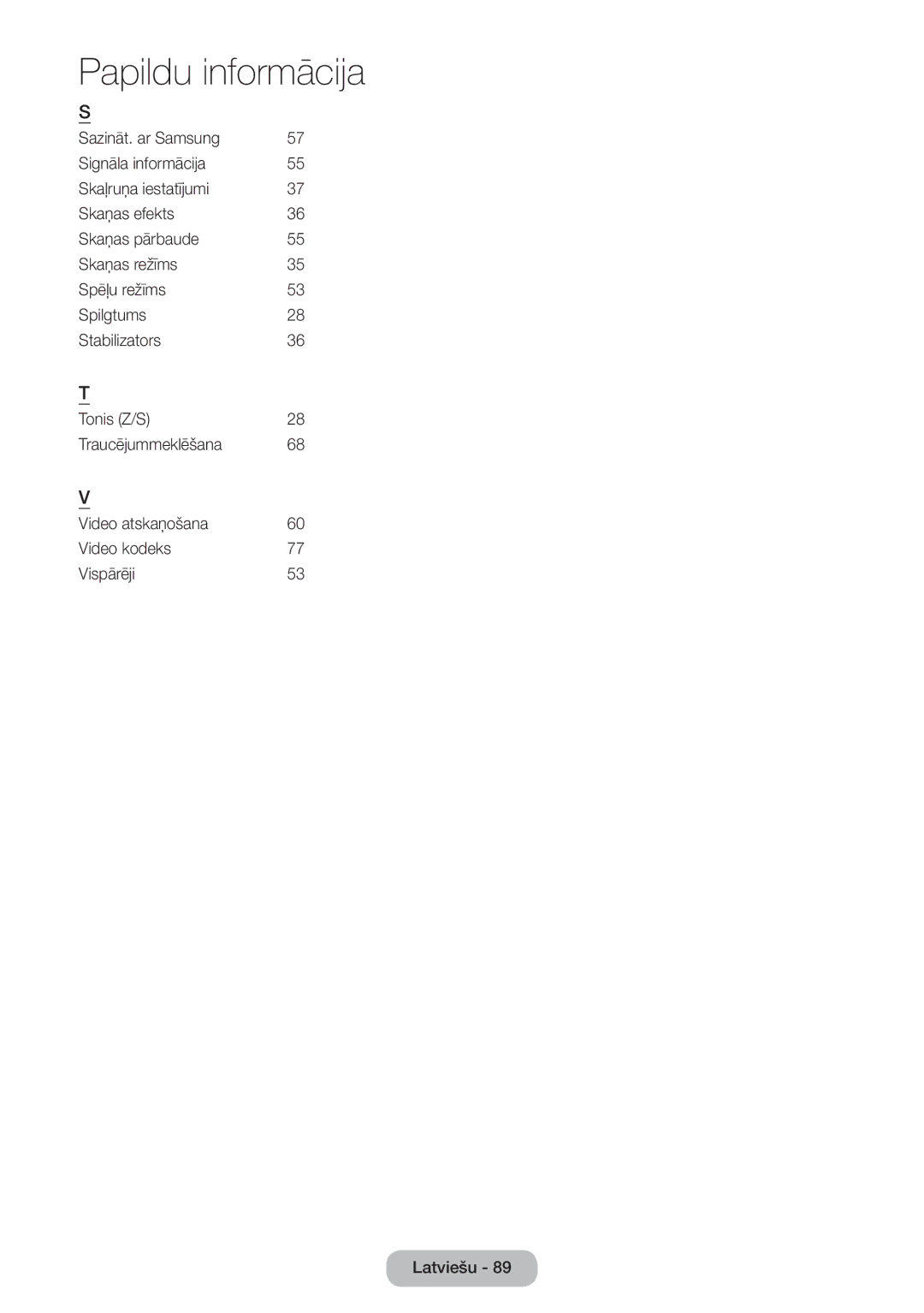 Samsung LT27D590EW/EN, LT27D390EW/EN, LT24D391EW/EN, LT24D590EW/EN, LT22D390EW/EN, LT24D390EW/EN manual Papildu informācija 