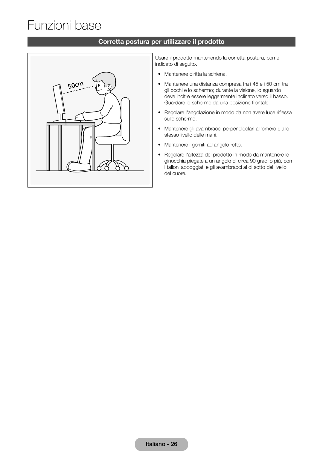 Samsung LT27D590CX/EN manual Funzioni base, Corretta postura per utilizzare il prodotto 