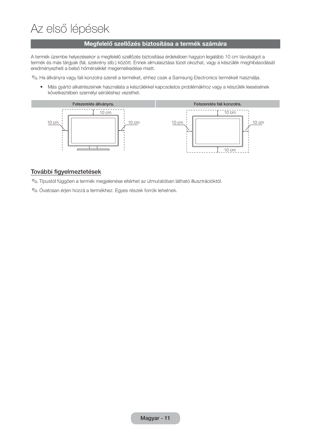 Samsung LT28C570EW/EN manual Megfelelő szellőzés biztosítása a termék számára, További figyelmeztetések 