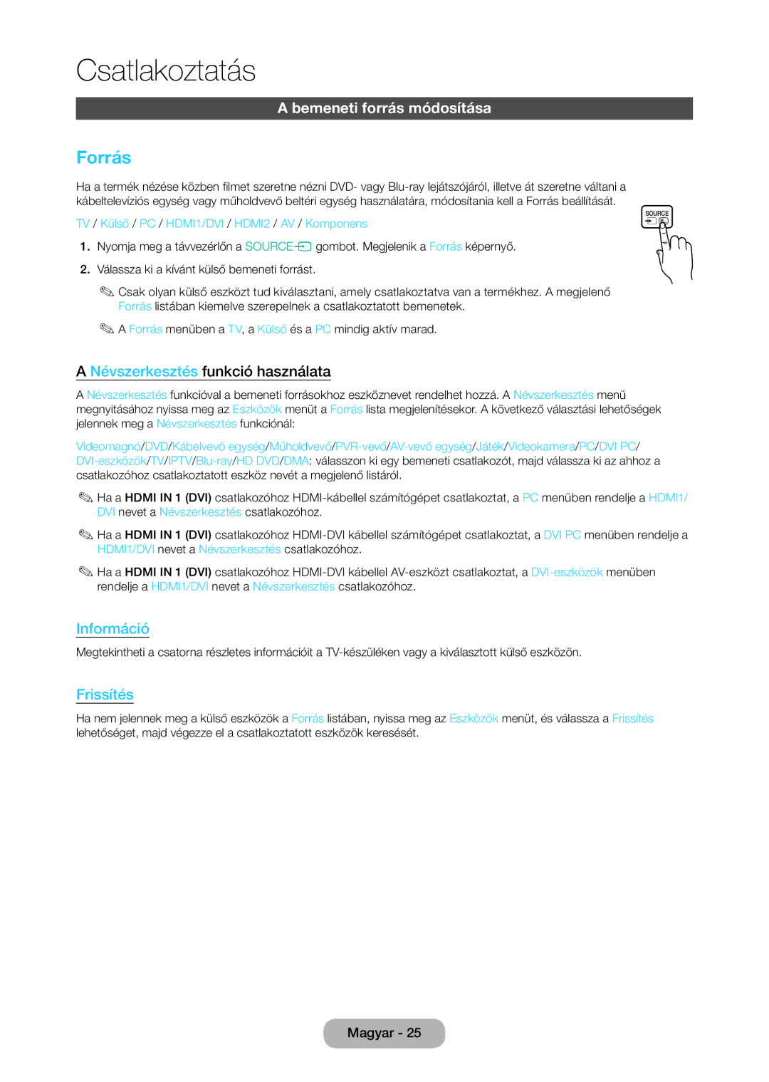 Samsung LT28C570EW/EN manual Forrás, Bemeneti forrás módosítása, Névszerkesztés funkció használata 