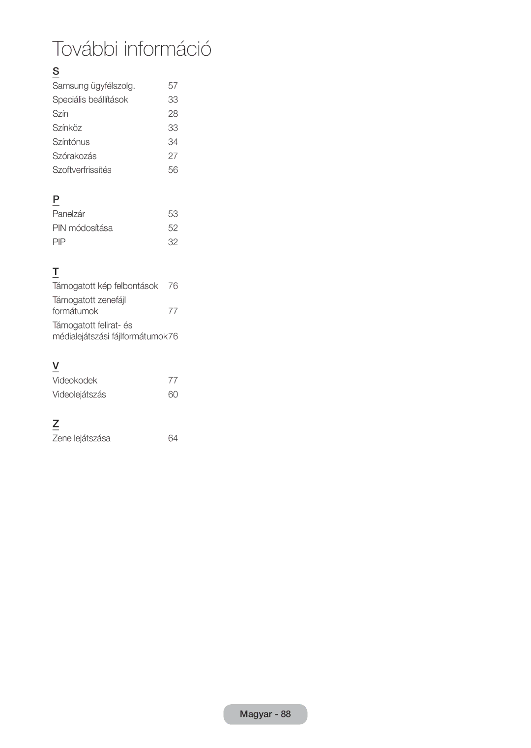 Samsung LT28C570EW/EN manual Támogatott kép felbontások, Támogatott felirat- és médialejátszási fájlformátumok76 