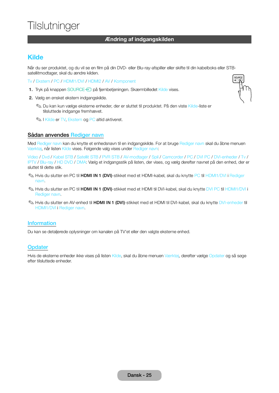 Samsung LT28C570EW/XE manual Kilde, Ændring af indgangskilden, Sådan anvendes Rediger navn 