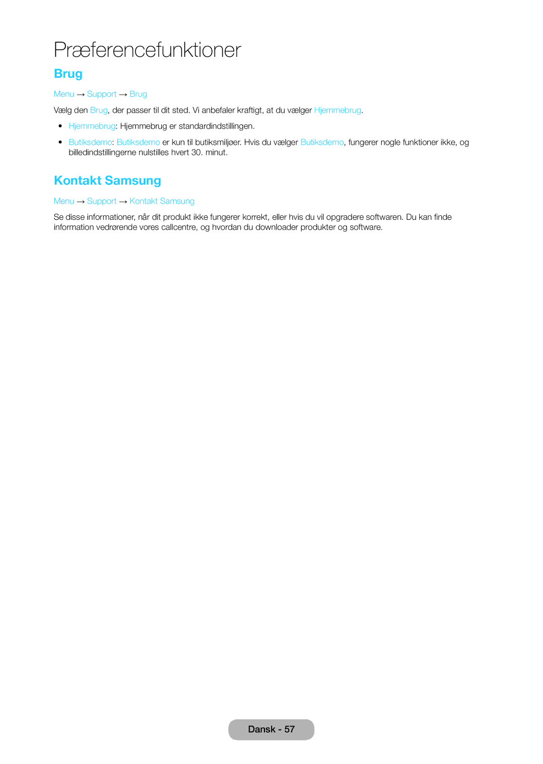 Samsung LT28C570EW/XE manual Menu → Support → Brug, Menu → Support → Kontakt Samsung 