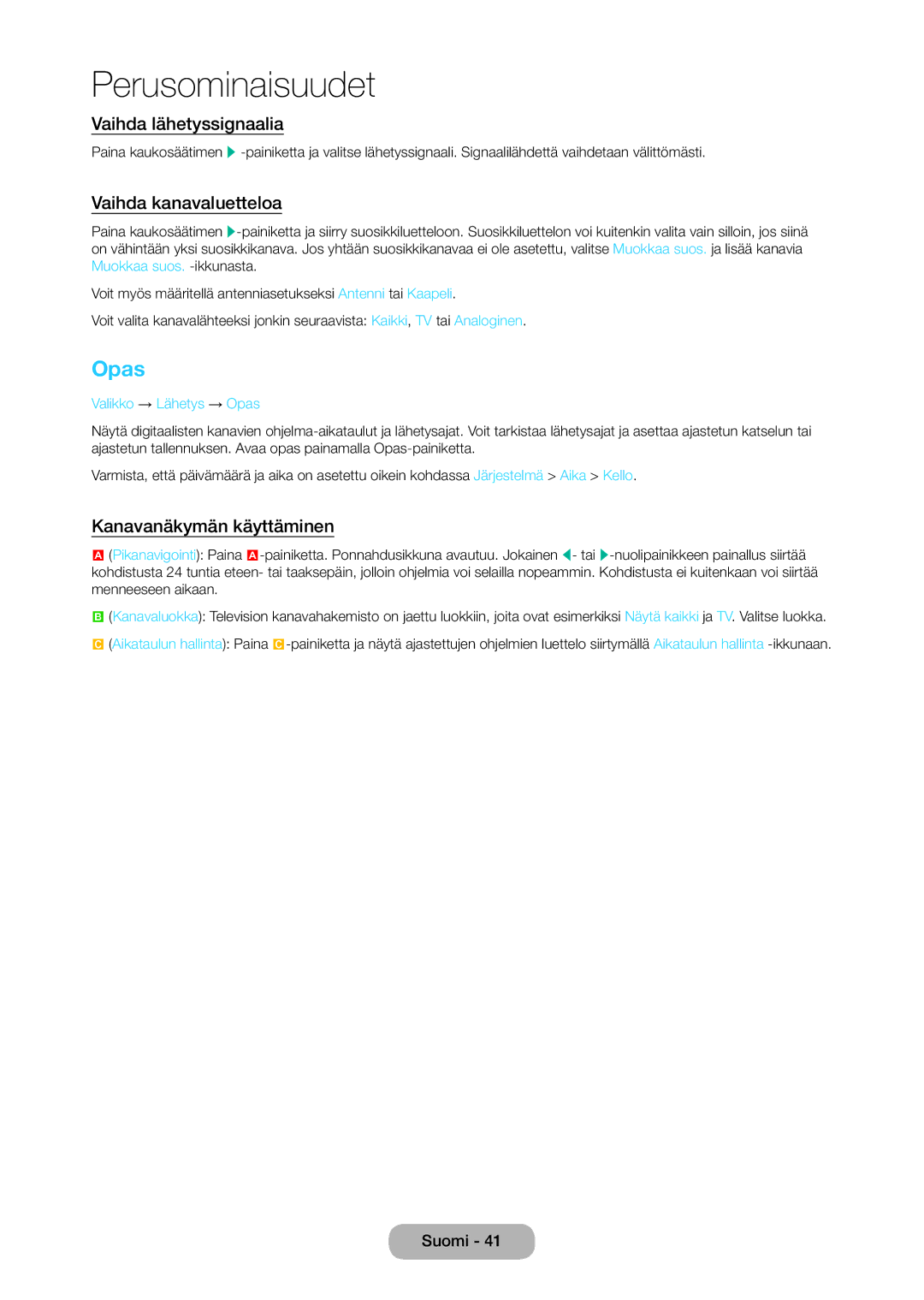 Samsung LT28C570EW/XE manual Opas, Vaihda lähetyssignaalia, Vaihda kanavaluetteloa, Kanavanäkymän käyttäminen 