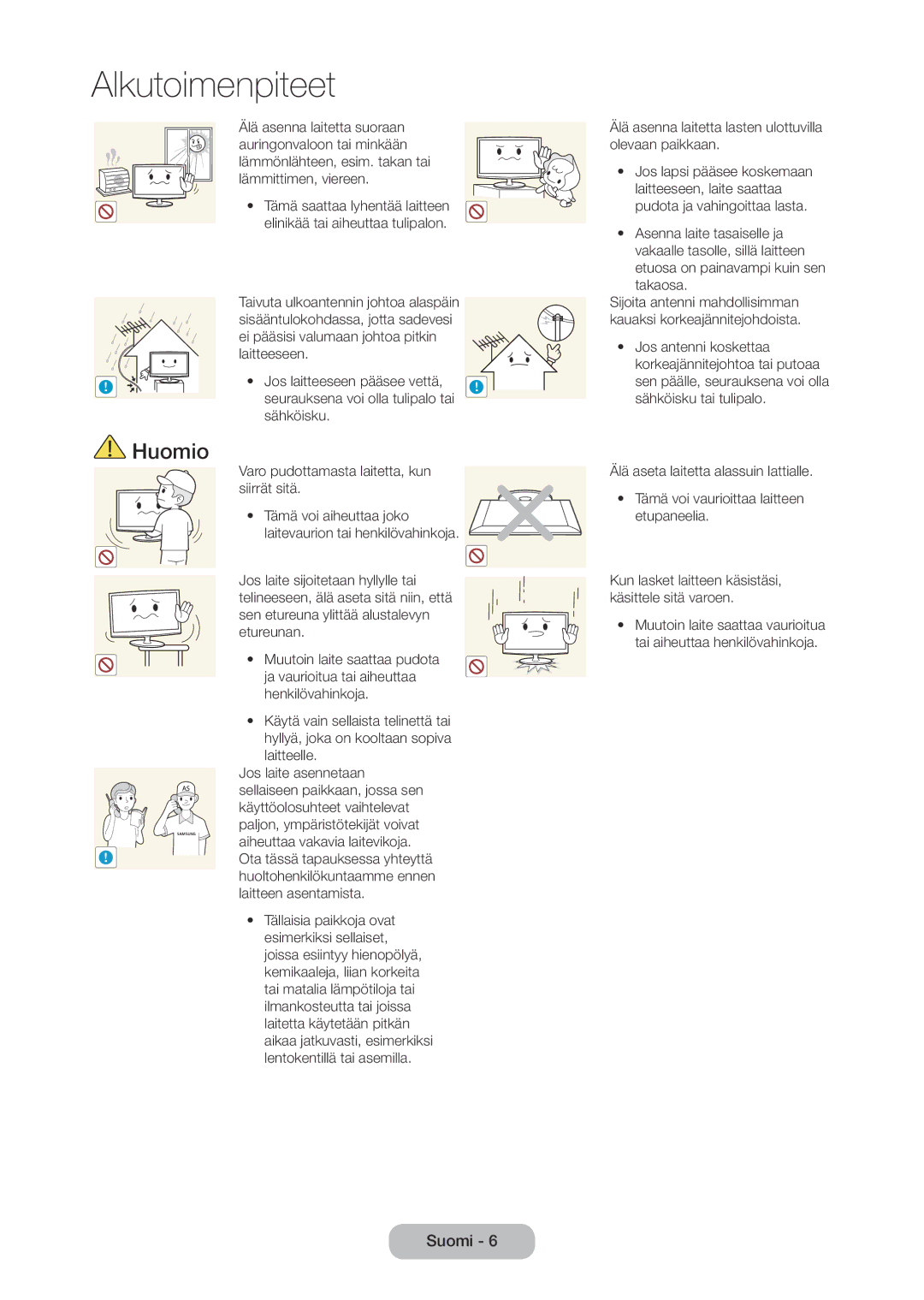 Samsung LT28C570EW/XE manual Paljon, ympäristötekijät voivat, Aiheuttaa vakavia laitevikoja, Laitteen asentamista 