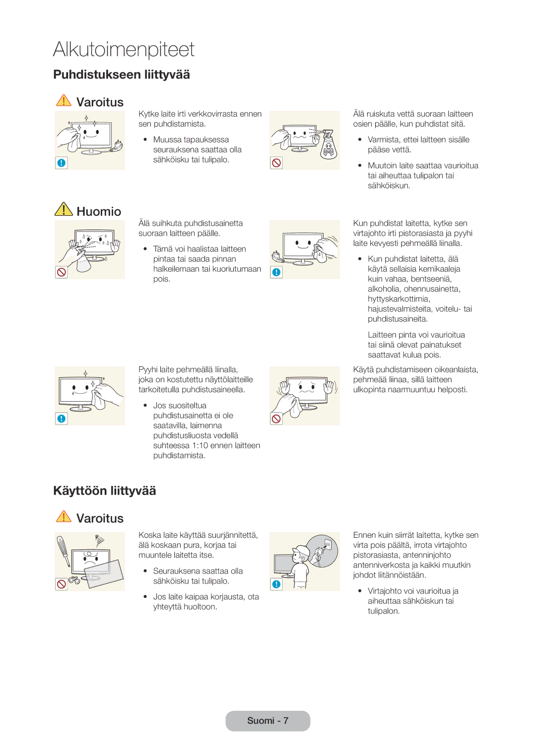 Samsung LT28C570EW/XE Puhdistukseen liittyvää, Käyttöön liittyvää, Kytke laite irti verkkovirrasta ennen sen puhdistamista 