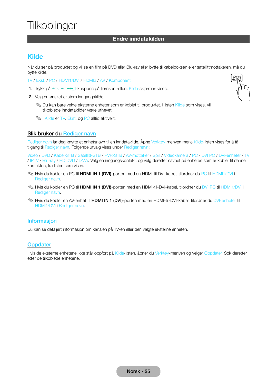 Samsung LT28C570EW/XE manual Kilde, Endre inndatakilden, Slik bruker du Rediger navn 