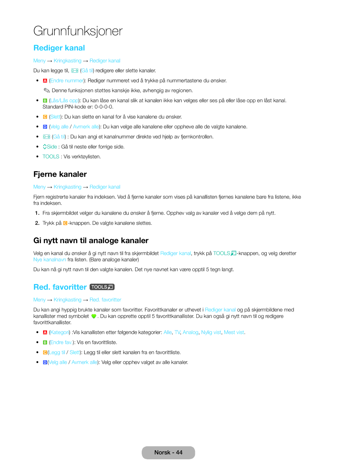 Samsung LT28C570EW/XE manual Rediger kanal, Fjerne kanaler, Gi nytt navn til analoge kanaler, Red. favoritter t 