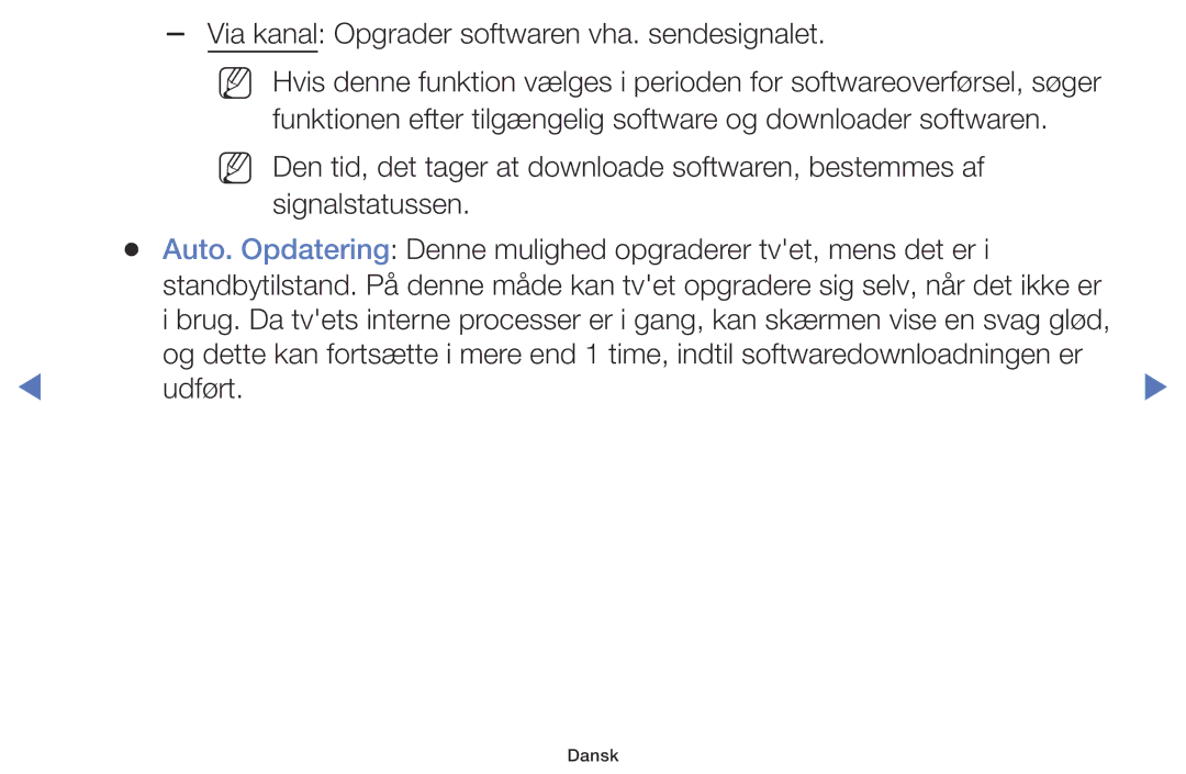Samsung LT28D310EX/XE manual Via kanal Opgrader softwaren vha. sendesignalet 