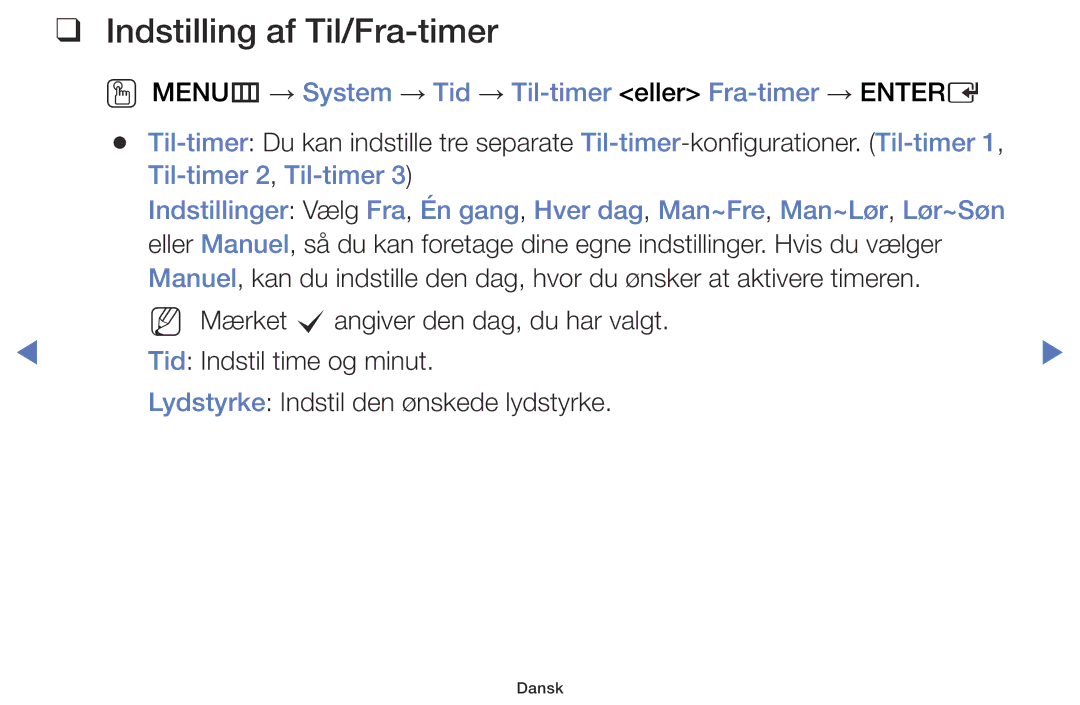 Samsung LT28D310EX/XE manual Indstilling af Til/Fra-timer, OO MENUm → System → Tid → Til-timer eller Fra-timer → Entere 