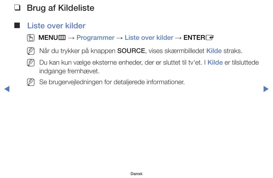 Samsung LT28D310EX/XE manual Brug af Kildeliste, OO MENUm → Programmer → Liste over kilder → Entere 