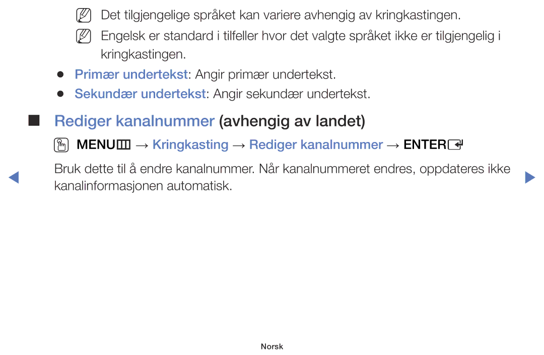 Samsung LT28D310EX/XE manual Rediger kanalnummer avhengig av landet, OO MENUm → Kringkasting → Rediger kanalnummer → Entere 